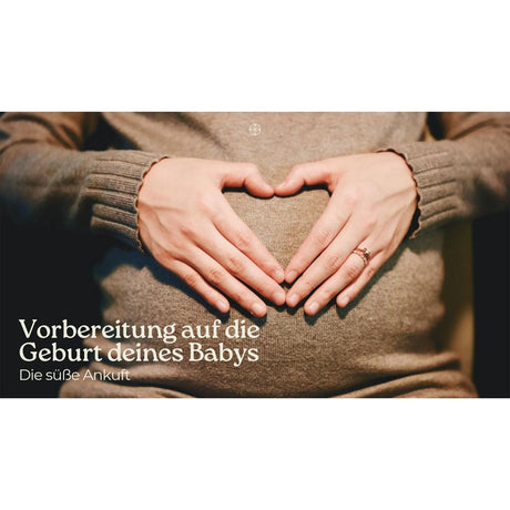 Vorbereitung auf die Geburt deines Babys